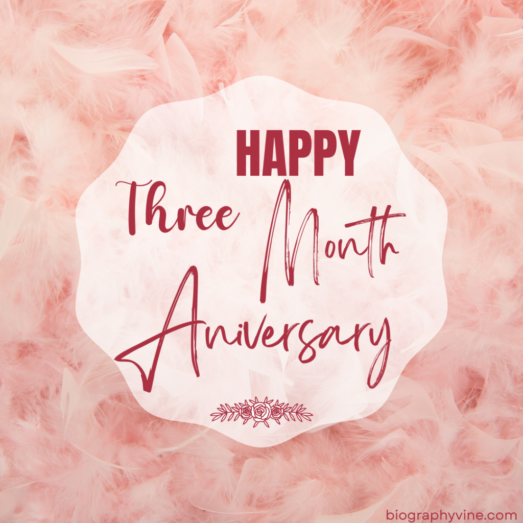 Happy Three-Month Anniversary Blessings
